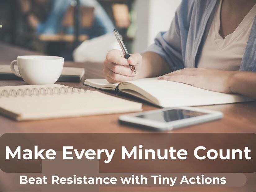Person using a 1-minute timer for a focused work session with a notebook and coffee. The text overlay reads: "What can you do in 1 minute? Make Every Minute Count, Beat Resistance with Tiny Actions.