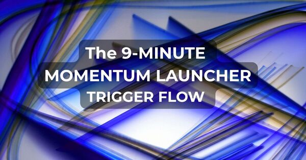 A 9 minute timer momentum launcher framework designed to help users overcome task inertia and achieve deep work flow.